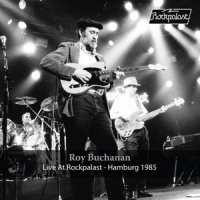 Buchanan, Roy Live At Rockpalast Hamburg 1985