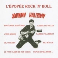 Hallyday, Johnny L'epopee Rock'n'roll V.1