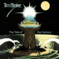 Blake, Tim Tide Of The Century