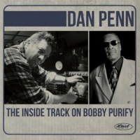 Penn, Dan The Inside Track On Bobby Purify