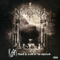 Korn Take A Look In The Mirror