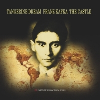 Tangerine Dream Franz Kafka - The Castle