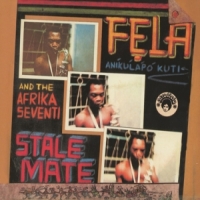 Kuti, Fela Stalemate/fear Not For Man