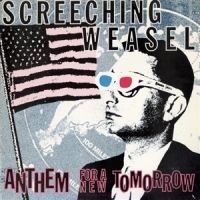 Screeching Weasel Anthem For A New Tomorrow (30th Ann