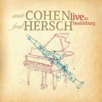 Anat Cohen & Fred Hersch Live In Healdsburg