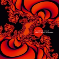 Tangerine Dream Views From A Red Train