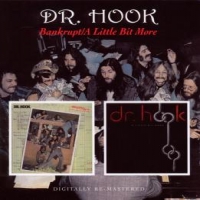 Dr. Hook Bankrupt/a Little Bit More