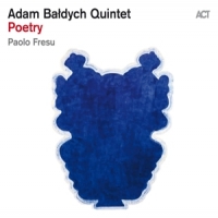 Baldych, Adam -quintet- & Paolo Fresu Poetry