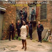 Jones, Sharon & The Dap-kings I Learned The Hard Way
