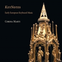 Marti, Corina Keynote: Early European Keyboard Music