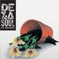 De La Soul De La Soul Is Dead