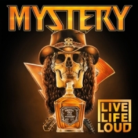 Mystery Live Life Loud