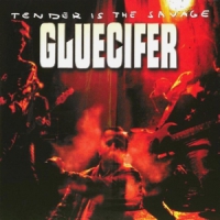 Gluecifer Tender Is The Savage -coloured-