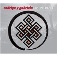 Rodrigo Y Gabriela Live In France
