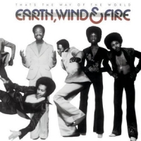 Earth, Wind & Fire That's The Way Of The World