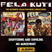 Kuti, Fela Shuffering And Shmiling/no Agreement