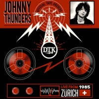 Thunders, Johnny Live From Zurich  85