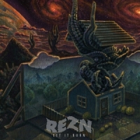 Rezn Let It Burn