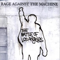Rage Against The Machine The Battle Of Los Angeles