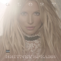 Spears, Britney Glory (deluxe Version)