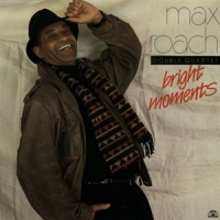 Roach, Max -double Quartet- Bright Moments