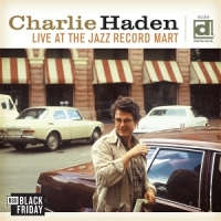 Haden, Charlie Live At The Jazz Record Mart