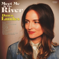 Landes, Dawn Meet Me At The River -coloured-