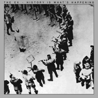 Ex, The History Is What S Happening