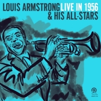 Armstrong, Louis & His All-stars Live In 1956