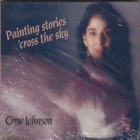 Johnson, Crow Painting Stories Cross The Sky