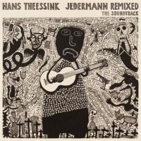 Theessink, Hans Jedermann Remixed, The Soundtrack