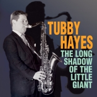Hayes, Tubby Long Shadow Of The Little Giant