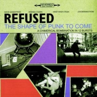 Refused The Shape Of Punk To Come