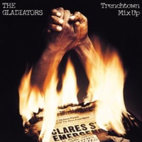 Gladiators Trench Town Mix Up
