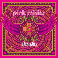 Pink Fairies Naked Radio