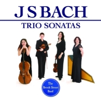 Brook Street Band, The J. S. Bach Trio Sonatas