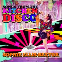 Ellis-bextor, Sophie Songs From The Kitchen Disco - Best Of