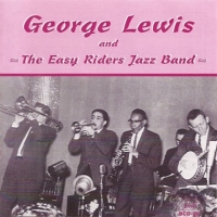 Lewis, George George Lewis & The Easy Rider Jazz
