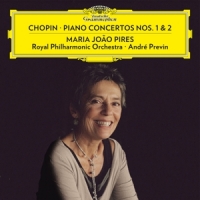 Pires, Maria Joao & Royal Philharmonic Chopin  Piano Concertos Nos. 1 & 2