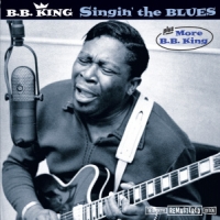 King, B.b. Singin The Blues / More B.b. King (+ Bonus Tracks)