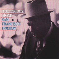 Monk, Thelonious San Francisco Holiday