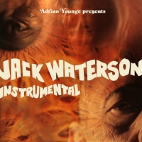 Younge, Adrian & Jack Waterson Jack Waterson Instrumentals
