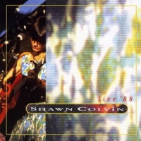 Colvin, Shawn Live '88