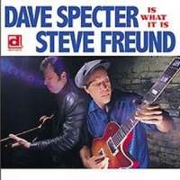 Specter, Dave & Steve Freund Is What It Is