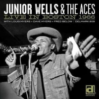 Wells, Junior & The Aces Live In Boston 1966