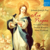 Blazikova, Hana & Thomas Wimmer & Ensemble Accentus Fux: Ave Regina
