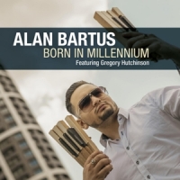 Bartus, Alan Ft. Hutchinson, Gregory Born In Millennium