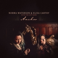 Waterson, Norma & Eliza Carthy Anchor