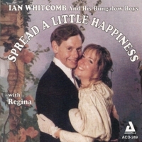 Whitcomb, Ian & His Bungalow Boys Spread A Little Happiness