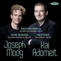 Joseph Moog Kai Adomeit Rachmaninoff York Bowen & Medtner